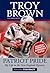 Patriot Pride: My Life in the New England Dynasty