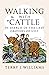 Walking with Cattle: In Sea...
