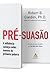 PRÉ-SUASÃO: A Influência Começa Antes Mesmo da Primeira Palavra