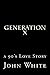 Generation X: a 90's Love Story