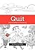 Quit: Say Goodbye to Smoking