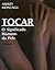 Tocar by Ashley Montagu