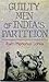 Guilty Men of India's Parti...