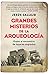 Grandes misterios de la arqueología (Historia) by Jesús Callejo Grandes misterios de la arqueología (Historia) by Jesús Callejo