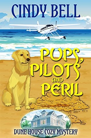 Pups, Pilots and Peril (Dune House Mystery #11)