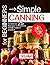 Simple Canning for Beginners: 25 Recipes to Preserve Your Tasty Dishes