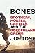 Bones by Joe Tone