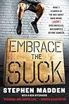 Embrace the Suck:...
