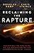 Reclaiming the Rapture: Res...