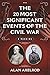 The 20 Most Significant Events of the Civil War: A Ranking