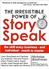 The Irresistible Power of StorySpeak