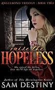 Raise The Hopeless