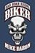 Biker: Bad Road Rising Book 1