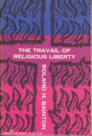 The Travail of Religious Liberty (Paperback)