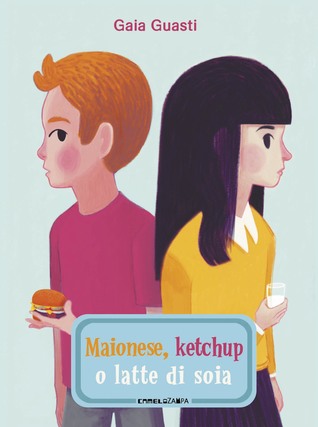 Maionese, ketchup o latte di soia (Mass Market Paperback)