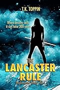 The Lancaster Rule - The Lancaster Trilogy Vol. 1
