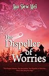 The Dispeller of Worries