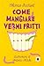 Come mangiare vermi fritti by Thomas Rockwell