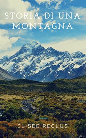 Storia di una montagna (Italian Edition)