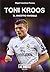 Toni Kroos: El maestro invi...