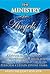 A DIVINE REVELATION OF THE MINISTRY OF ANGELS IN THE WORLD TODAY by Apostle Frequency Revelator