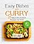 Easy Dishes With Curry: 25 ...