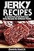 Jerky Recipes by Daniel Isaccs