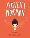 Perfectly Norman by Tom Percival