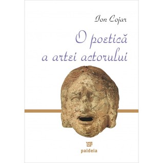 O poetică a artei actorului