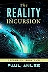 Book cover for The Reality Incursion (Deplosion, Book Two)