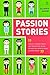 Passion Stories