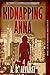 Kidnapping Anna (Kidnapping...