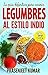 La guía definitiva para cocinar legumbres al estilo indio (Spanish Edition)