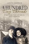 A Hundred Tiny Threads by Judith   Barrow