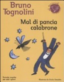 Mal di pancia Calabrone. Formule magiche per tutti i giorni