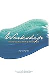 Workship: How To ...