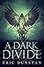 A Dark Divide