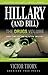 Hillary (and Bill): The Drugs Volume: Part Two of the Clinton Trilogy