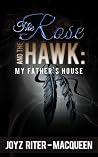 The Rose and the Hawk #3: My Father's House The Rose and the Hawk #3: My Father's House