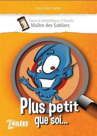 Plus petit que soi...