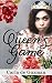 The Queen's Game (Cincamarre Book 1)