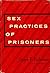 Sex Practices of Prisoners