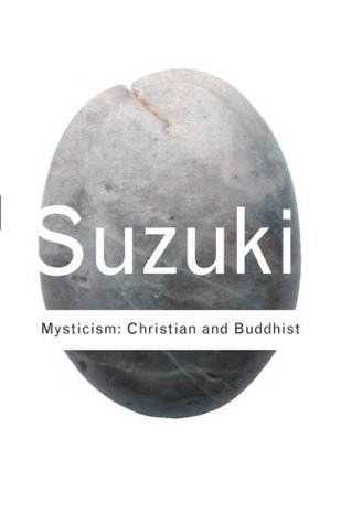 Mysticism: Christian and Buddhist