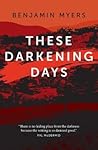 These Darkening Days