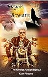Buyer Beware by Kian Rhodes