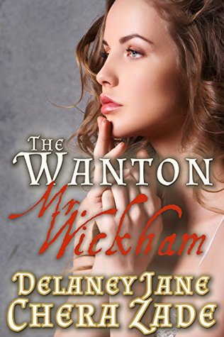 The Wanton Mr. Wickham (Daring Mr. Darcy, #2)