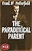 The Paradoxical Parent (A N...