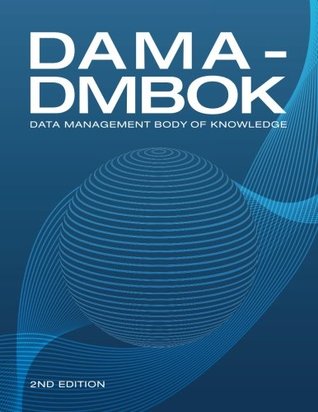 DAMA-DMBOK: Data Management Body of Knowledge