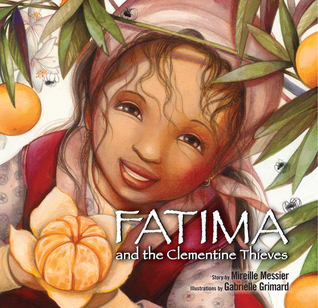 Fatima and the Clementine Thieves