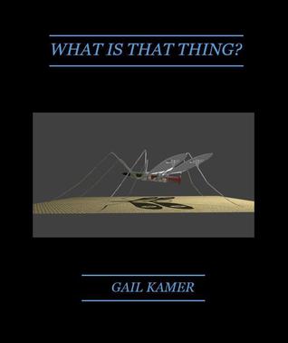 What Is That Thing?